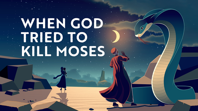 That Bizarre Moment When God Tried to Kill Moses